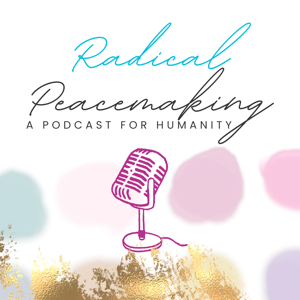 Radical Peacemaking