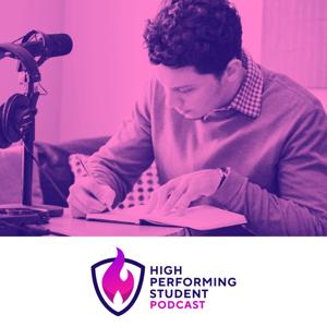 The High Performing Student Podcast