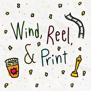 Wind, Reel, & Print