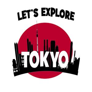 Let's Explore Tokyo Podcast