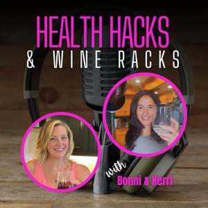 Health Hacks and Wine Racks