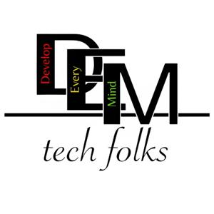 DEM tech folks