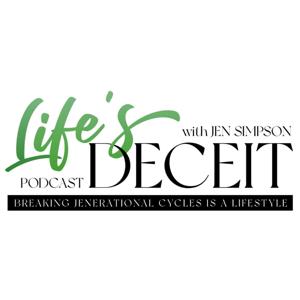 Life's Deceit with Jen Simpson