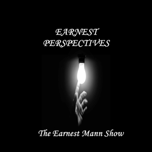 The Earnest Mann Show