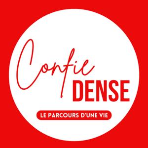 Confie Dense - Le parcours d'une vie