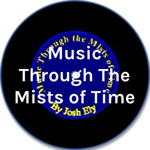 Music Through The Mists of Time