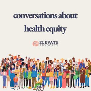Conversations About Health Equity