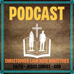 Christopher Liam Rose Ministries