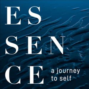 Essence: A Journey to Self - with John Lack
