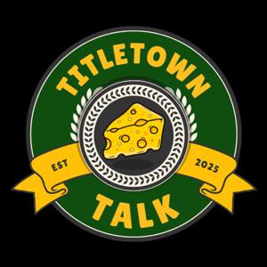 Titletown Talk