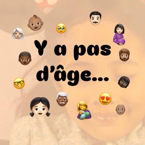 Y'a pas d'âge pour…