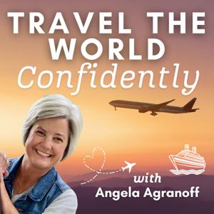 Travel the World Confidently: How Ordinary Travelers Build Extraordinary Confidence