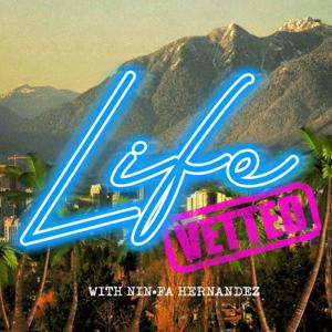 Life: Vetted