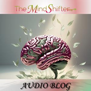 The MindShifter Audio Blog