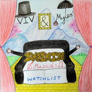 Viv and Myles's Infinite Watchlist