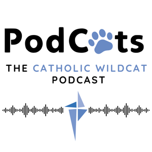 PodCats: the Catholic Wildcat Podcast