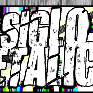 SIGLO METÁLICO