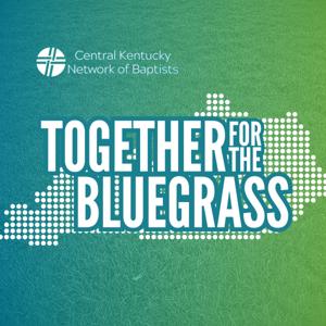 Together for the Bluegrass