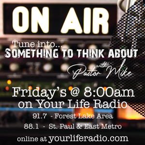 Something To Think About with Pastor Mike