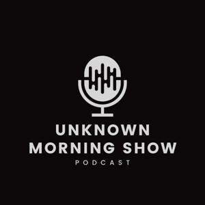 The Unknown Morning Show