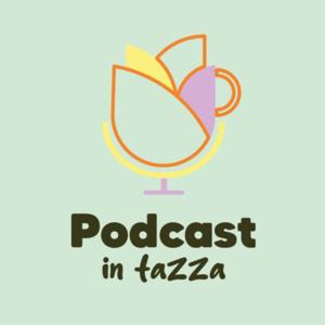 Podcast in Tazza ☕️