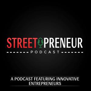 Streetpreneur Podcast