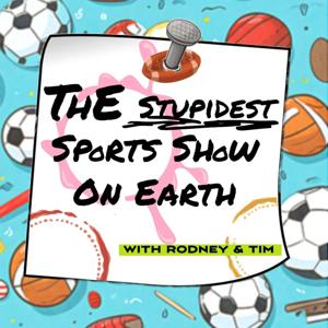 The Stupidest Sports Show on Earth