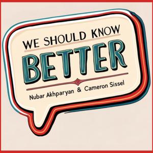 We Should Know Better