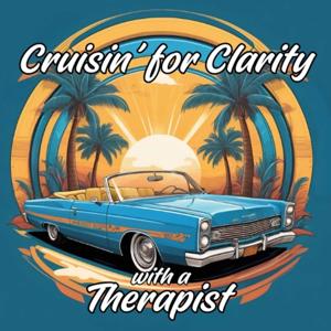 Cruisin' for Clarity with a Therapist