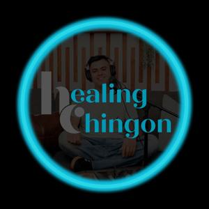 Healing Chingon