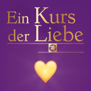Ein Kurs der Liebe