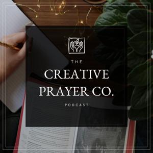 The Creative Prayer Co. Podcast