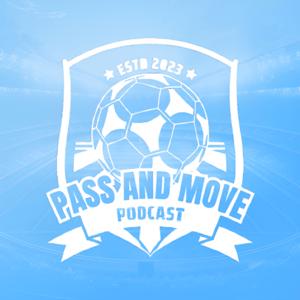 Pass and Move Podcast