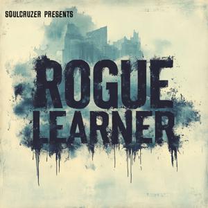 The Rogue Learner