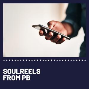 Soul Reels from PB
