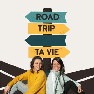Road Trip Ta Vie