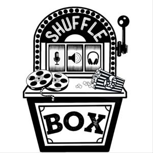 Shufflebox Podcast