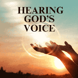 Hearing God's Voice
