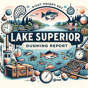 Lake Superior Duluth Daily Fishing Report