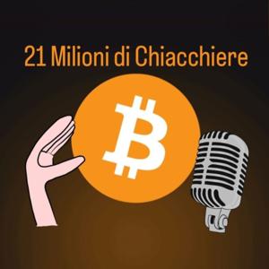 21 Milioni di Chiacchiere #Bitcoin