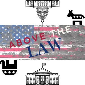 Above The Law: Subverting the Constitution