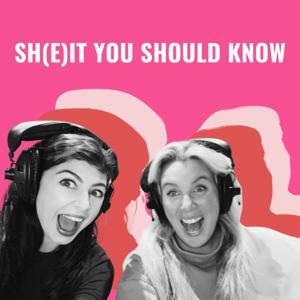 Sh(e)it You Should Know