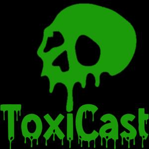 Toxicast Podcast