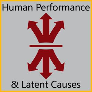 Human Performance and Latent Causes