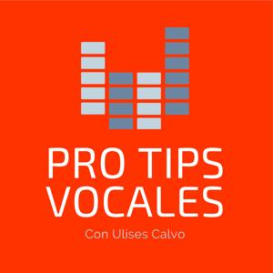 Pro Tips Vocales