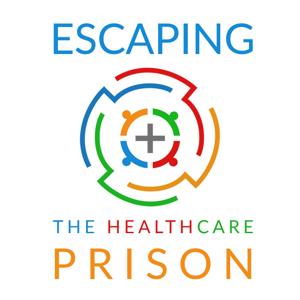 Escaping the Healthcare Prison