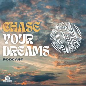 CHASE Your Dreams Podcast