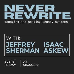 Never Rewrite