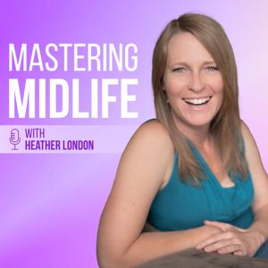 Mastering Midlife