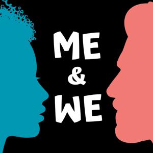 Me and We